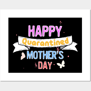 Happy quarantined mother's day Posters and Art